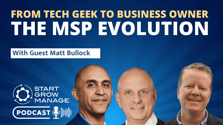 From Tech Geek to Business Owner: The MSP Evolution