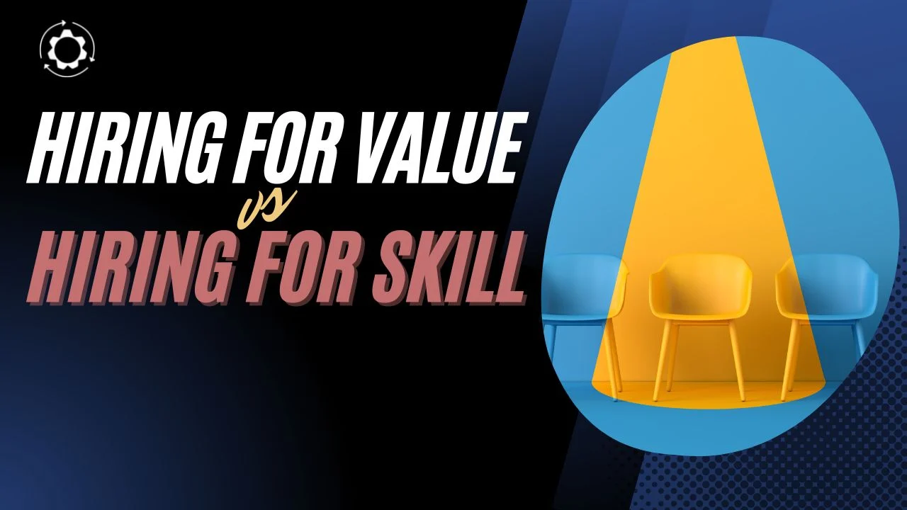 Hiring for Values vs Hiring for Skill from Start Grow Manage