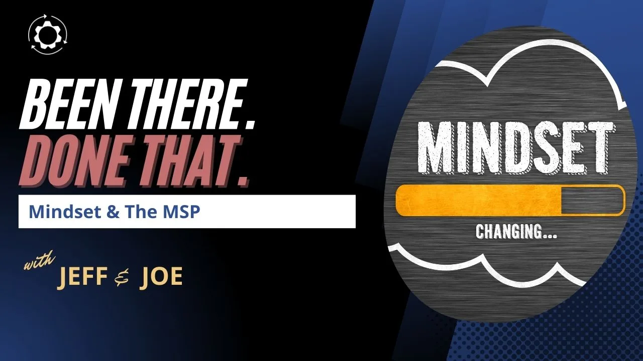 Been There Done That: Mindset and the MSP Podcast from Start Grow Manage