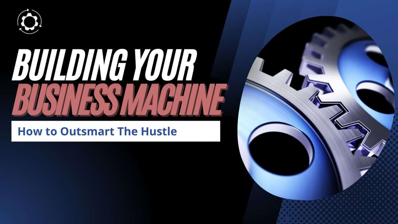 Building The Machine from Start Grow Manage