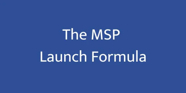 The MSP Launch Formula